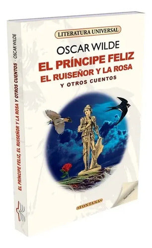 El Principe Feliz, El Ruiseñor Y La Rosa Y Otros / Wilde