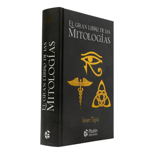 El Gran Libro De Las Mitologías (tapa Dura) / Javier Tapia