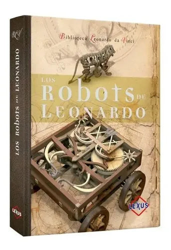 Los Robots De Leonardo / Lexus