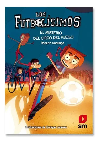 Futbolisimos 8 El Misterio Del Circo Del Fuego / Santiago
