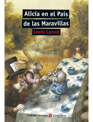 Alicia En El Pais De Las Maravillas / Lewis Carroll