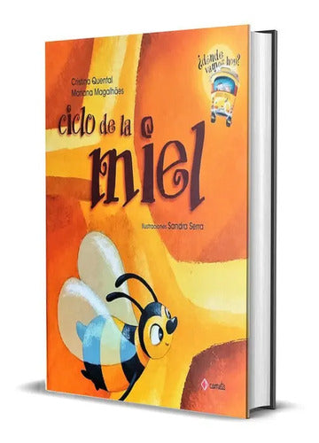 Ciclo De La Miel (tapa Dura) / Cristina Quental