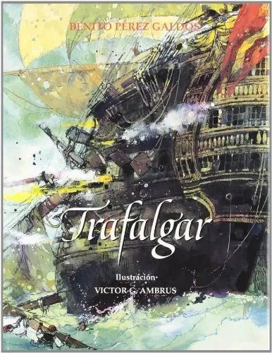 Trafalgar (tapa Dura) / Benito Perez Galdos