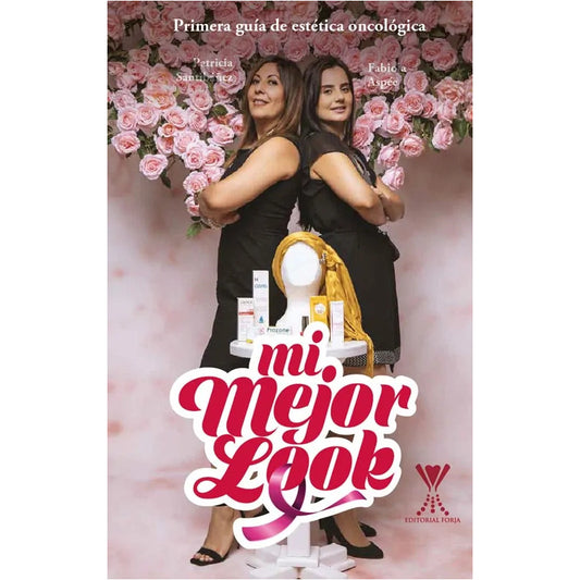 Mi Mejor Look / Patricia Santibáñez Carreño Y Fabiola Aspée