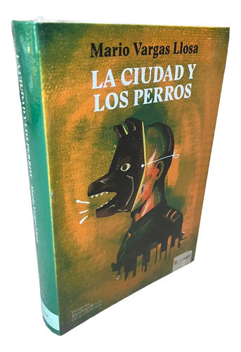 La Ciudad Y Los Perros / Mario Vargas Llosa