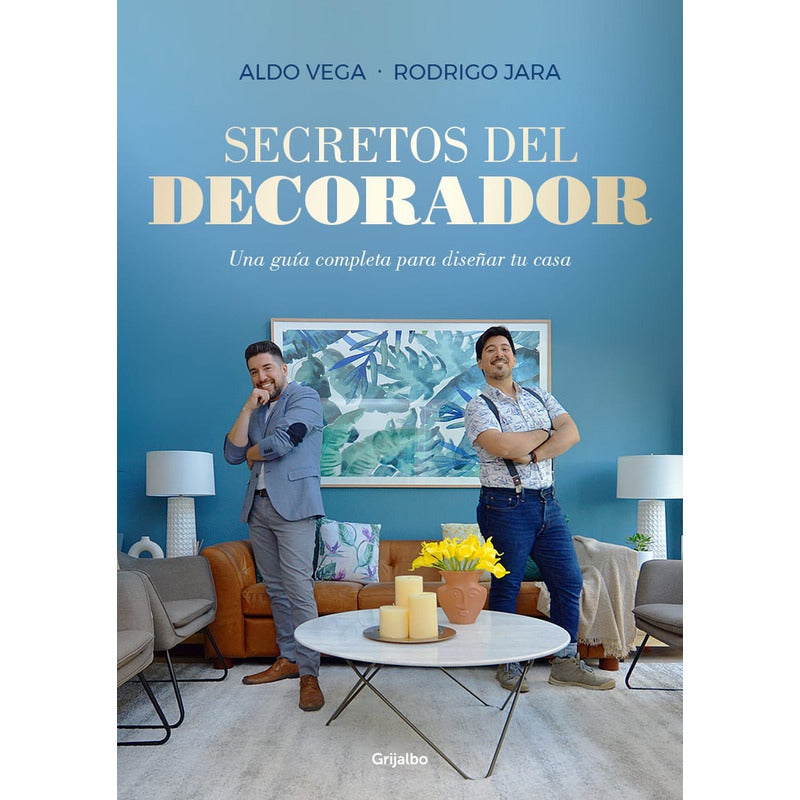Secretos El Decorador / Vega Y Jara