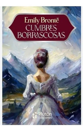 Cumbres Borrascosas / Emily Bronte