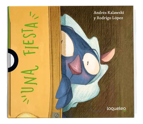 Una Fiesta / Andrés Kalawski Y Rodrigo López