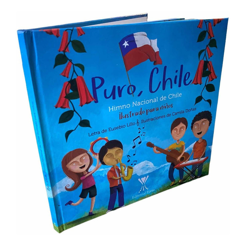 Puro Chile Himno De Chile Ilustrado Para Niños (tapa Dura)