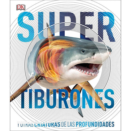 Dk Enciclopedia Super Tiburones (tapa Dura)