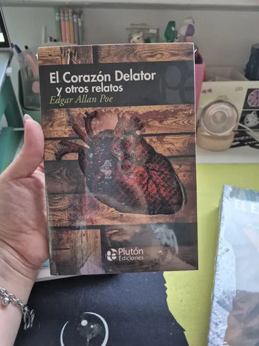 El Corazon Delator Y Otros Relatos / Edgar Allan Poe