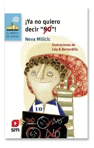 Ya No Quiero Decir No! / Neva Milicic