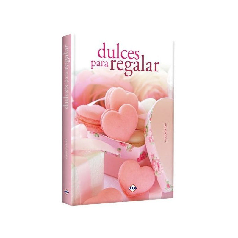 Dulces Para Regalar / Lexus