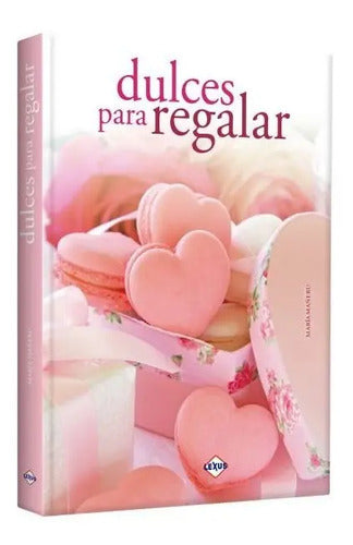 Dulces Para Regalar / Lexus
