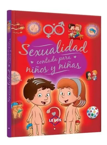 Sexualidad Contada Para Niños Y Niñas (tapa Dura) / Lexus