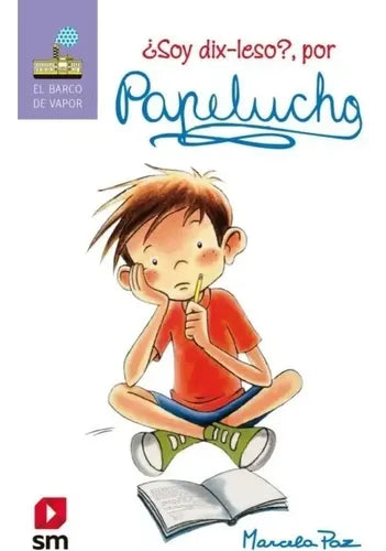 Papelucho Soy Dix-leso / Marcela Paz