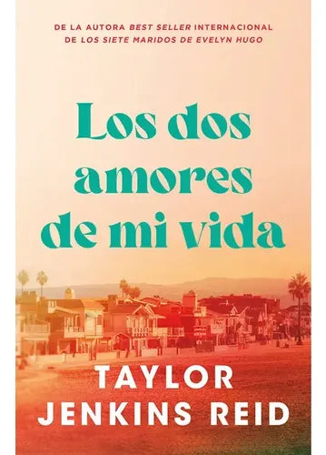 Los Dos Amores De Mi Vida / Taylor Jenkins