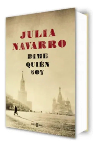 Dime Quién Soy (tapa Dura) / Julia Navarro