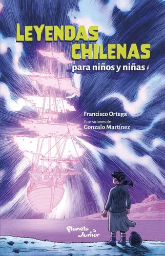 Leyendas Chilenas Para Niños Y Niñas / Francisco Ortega