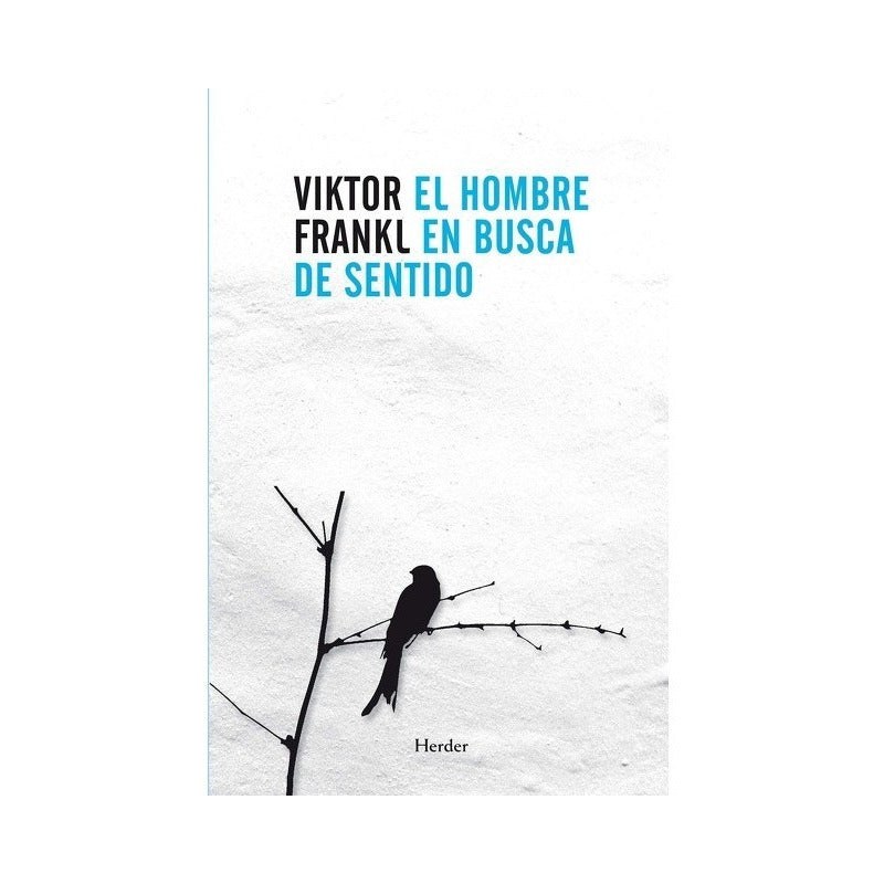El Hombre En Busca Del Sentido / Viktor Frankl