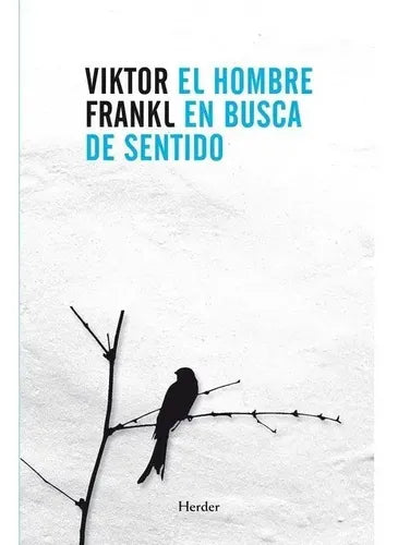 El Hombre En Busca Del Sentido / Viktor Frankl
