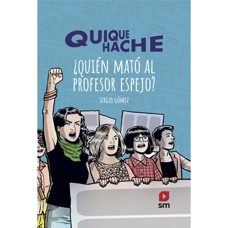 Quique Hache, Quien Mato Al Profesor Espejo / Sergio Gomez