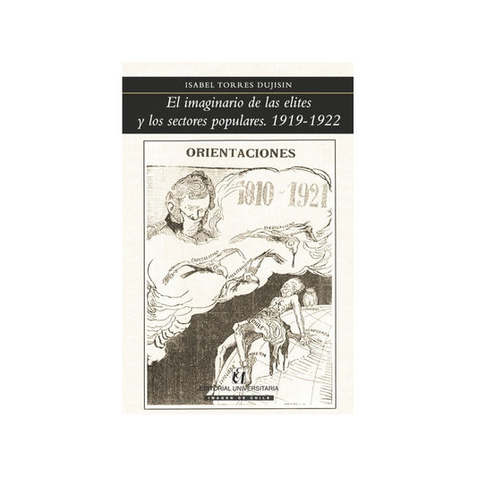 El Imaginario De Las Elites Y Los Sectores Populares/ Torres