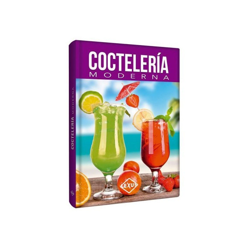 Coctelería Moderna (tapa Dura) / Lexus