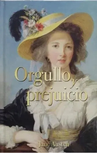 Orgullo Y Prejuicio (tapa Dura) / Jane Austen