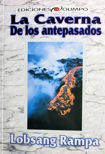 La Caverna De Los Antepasados / Lobsang Rampa