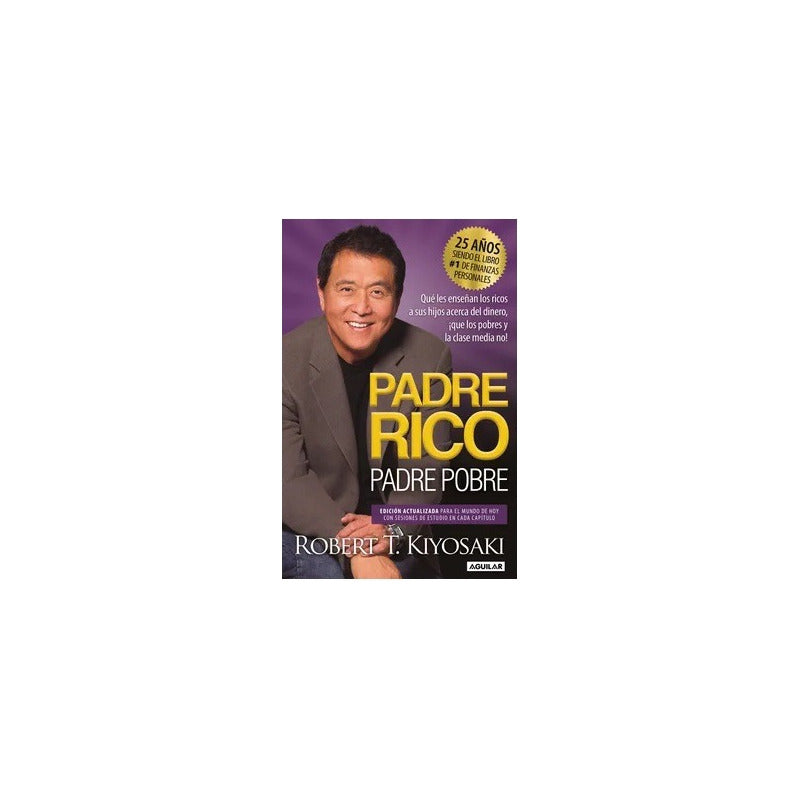Padre Rico Padre Pobre / Robert Kiyosaki