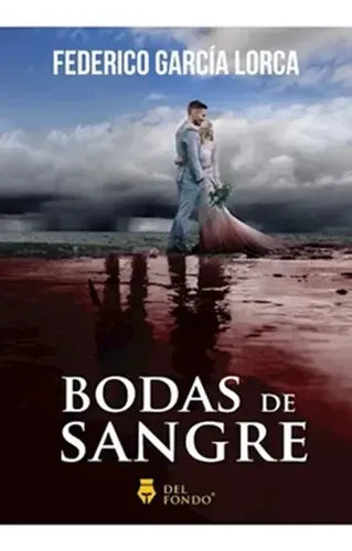 Bodas De Sangre / Federico Garcia Lorca