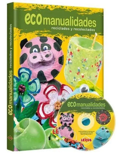 Ecomanualidades Reciclados Y Recolectados (t. Dura) / Lexus