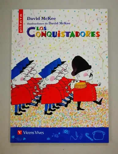 Los Conquistadores / David Mckee