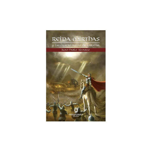 Reina Mirthas Y Las Cuatro Runas De Karahar / Jp Alvarez