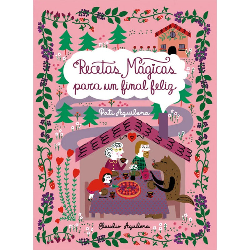 Recetas Mágicas Para Un Final Feliz (tapa Dura) / Aguilera