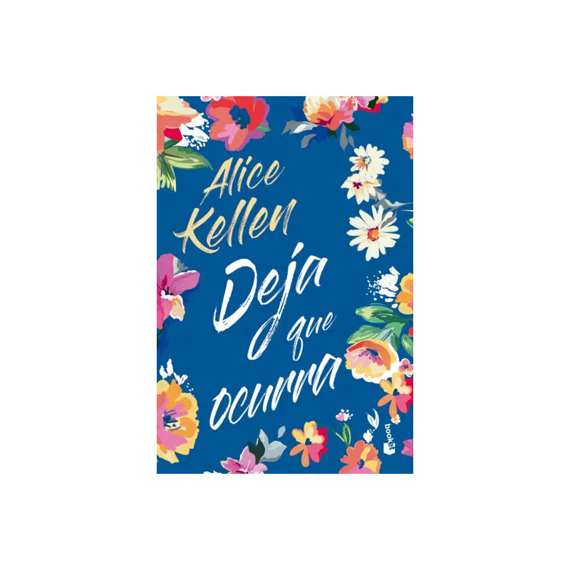 Deja Que Ocurra (omnibus) (tapa Dura) / Alice Kellen