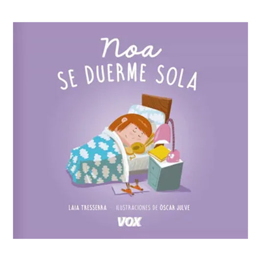 Noa Se Duerme Sola (tapa Acolchada) / Laia Tresserra