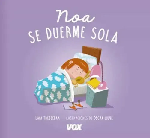 Noa Se Duerme Sola (tapa Acolchada) / Laia Tresserra