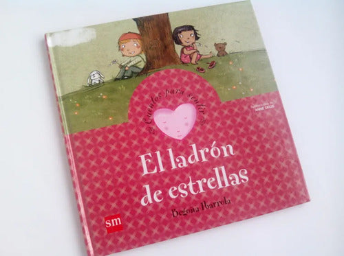 El Ladron De Estrellas (tapa Dura) / Begoña Ibarrola