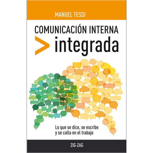 Comunicacion Interna Integrada / Manuel Tessi