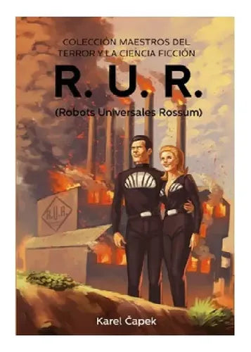 Robots Universales Rossum / Karel Capek