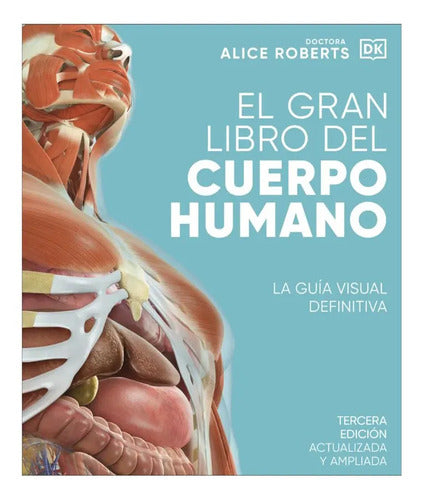 Dk El Gran Libro Del Cuerpo Humano (tapa Dura)