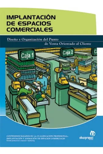 Implantacion De Espacios Comerciales / Ana Isabel Bastos
