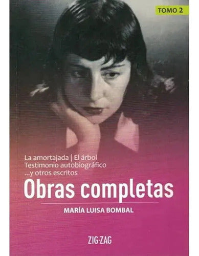 Obras Completas Tomo 2 Amortajada Arbol / Maria Luisa Bombal