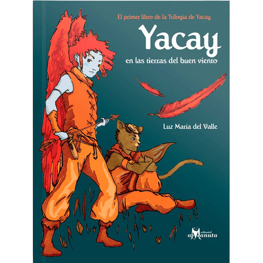 Yacay En Las Tierras Del Buen Viento / Luz Maria Del Valle