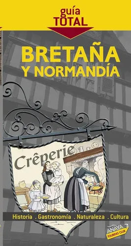 Guia Total Bretaña Y Normandía