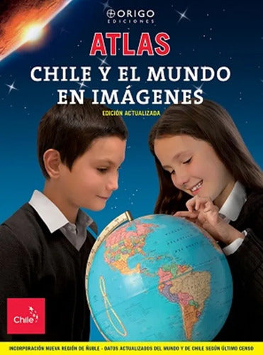 Atlas Chile Y El Mundo En Imágenes Ed. Actualizada / Origo