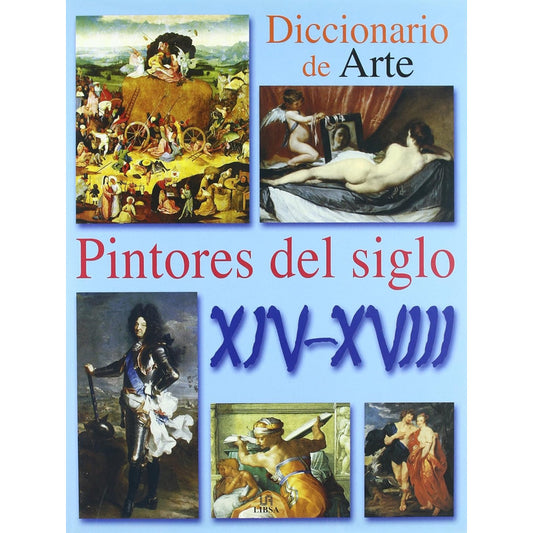 Pintores Del Siglo Xiv / Xviii / Libsa