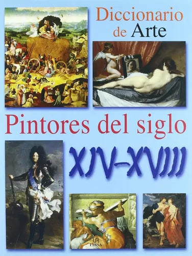 Pintores Del Siglo Xiv / Xviii / Libsa